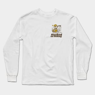 Hooked on fishing Long Sleeve T-Shirt